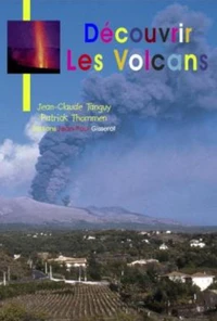 Découvrir les volcans