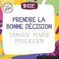 Tanguy Marie Pouliquen - 9 jours pour prendre la bonne décision.