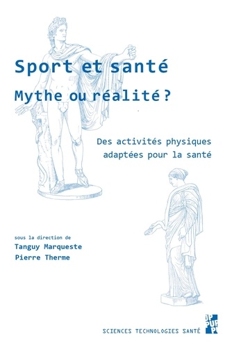 Sport et santé, mythe ou réalité ?. Des activités physiques adaptées pour la santé