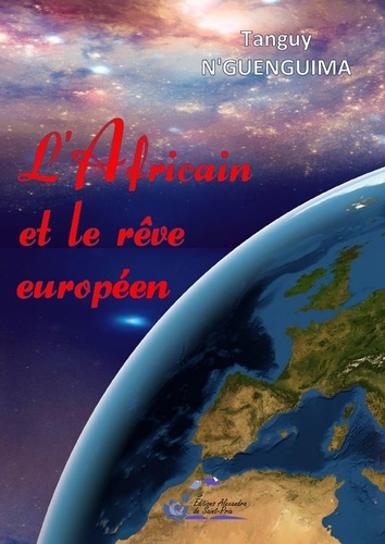 L'Africain et le rêve européen
