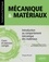 Mécanique & matériaux. Introduction au comportement mécanique des matériaux