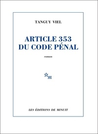 Téléchargement de livres réels Article 353 du code pénal (French Edition) 9782707343079 DJVU PDB FB2 par Tanguy Viel