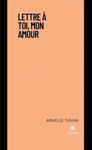 Lettre à toi, mon amour