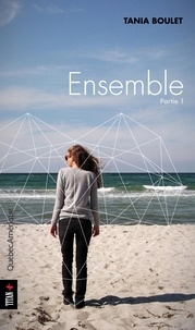 Tania Boulet - Ensemble  : Ensemble - Partie 1.