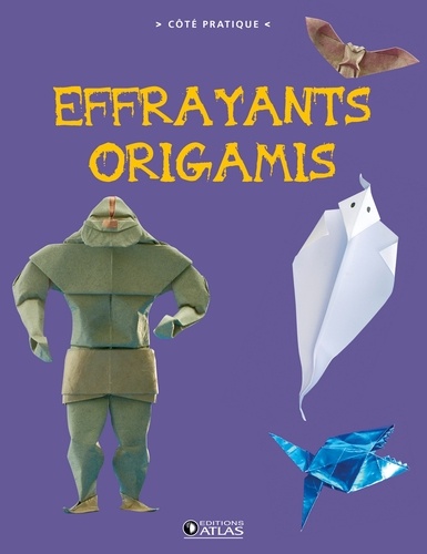 Tania Capron - Effrayants origamis.