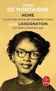 Tania de Montaigne - Noire - Suivi de L'Assignation.