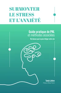 Surmonter le stress et l'anxiété