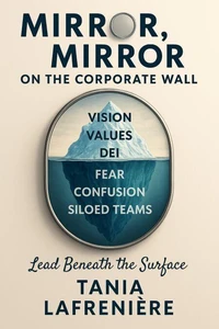 Mirror, Mirror, on the Corporate Wall