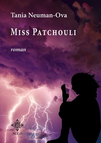 Livre anglais pdf téléchargement gratuit Miss Patchouli in French PDB FB2 RTF 9782807002104 par Tania Neuman-Ova