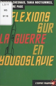 Tania Noctiummes et Jean-Pierre Page - Réflexions sur la guerre en Yougoslavie.