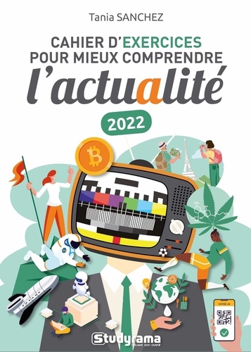 Cahier d'exercices pour comprendre l'actualité  Edition 2022