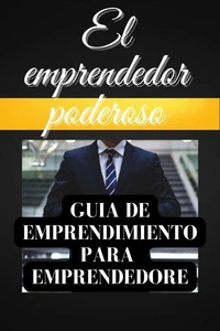 El emprendedor poderoso