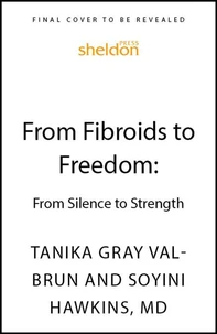From Fibroids to Freedom