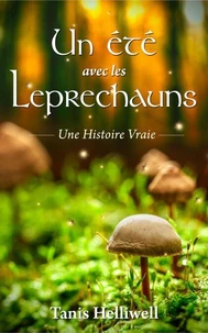 Un Été avec les Leprechauns : Une Histoire Vraie