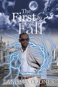  Tanisha D. Jones - The First to Fall - The Fallen Series, #1.