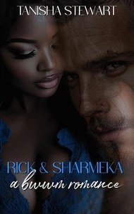 Rick and Sharmeka: A BWWM Romance (A For My Good Series Spin-off)