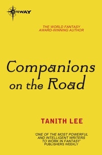 Tanith Lee - Companions on the Road.
