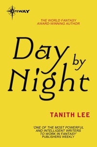 Tanith Lee - Day by Night.