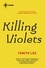 Killing Violets