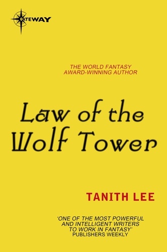 Law of the Wolf Tower. The Claidi Journals Book 1