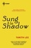 Sung in Shadow