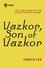 Vazkor, Son of Vazkor