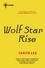 Wolf Star Rise. The Claidi Journals Book 2