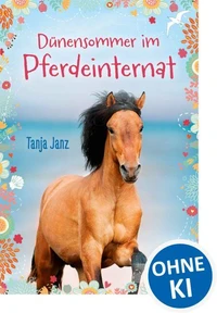Dünensommer im Pferdeinternat