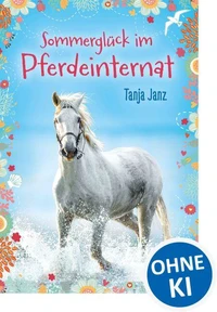 Sommerglück im Pferdeinternat (Band 2)