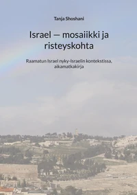Israel - mosaiikki ja risteyskohta