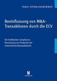 Beeinflussung von M&amp;A-Transaktionen durch die ECV