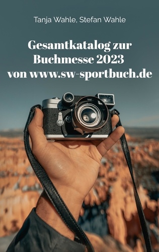 Gesamtkatalog zur Buchmesse 2023 von www.sw-sportbuch.de. Leipzig, Frankfurt und Berlin