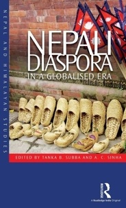 Tanka B. Subba et A. C. Sinha - Nepali Diaspora in a Globalised Era.