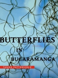 Tanna Patterson-Z - Butterflies in Bucaramanga.