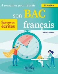 4 semaines pour réussir son Bac français Première