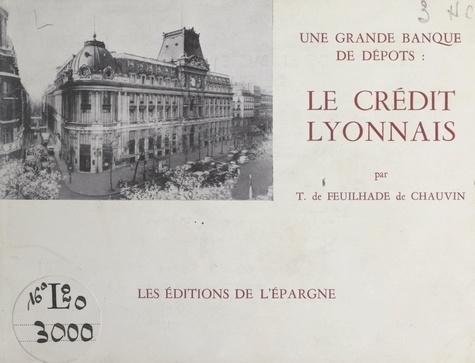 Une grande banque de dépôts : le Crédit Lyonnais