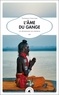 Tanneguy Gaullier - L’âme du Gange - Un pèlerinage aux sources.