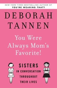 You Were Always Mom's Favorite!