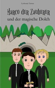 Marco der Zauberer und der magische Dolch