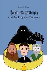 Marco der Zauberer und der Ring der Elemente
