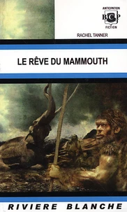 Le Rêve du Mammouth