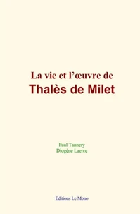 La vie et l’œuvre de Thalès de Milet
