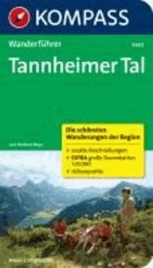 Tannheimer Tal - Wanderführer mit Tourenkarten und Höhenprofilen.