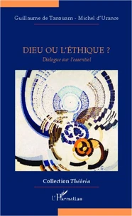 Dieu ou l'éthique ?