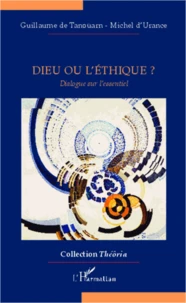 Dieu ou l'éthique ?