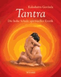 Tantra - Die hohe Schule spiritueller Erotik. Kompaktratgeber.