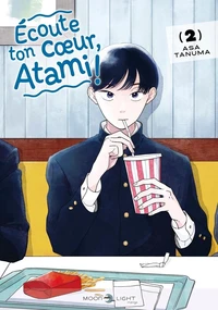 Ecoute ton coeur, Atami ! Tome 2