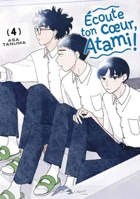 Ecoute ton coeur, Atami ! Tome 4
