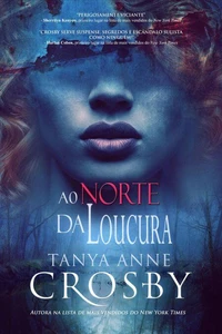Ao Norte da Loucura
