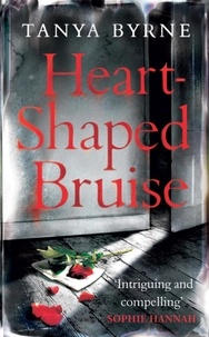 Tanya Byrne - Heart-shaped Bruise.